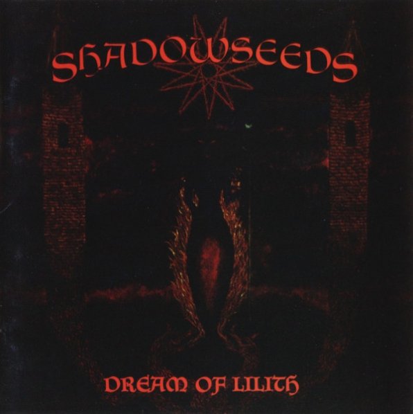 <br />Shadowseeds - Dream of Lilith