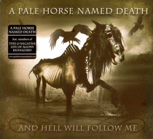 A Pale Horse Named Death - And Hell Will Follow Me (2010)