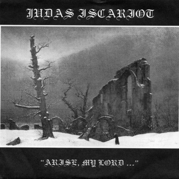 Judas Iscariot - Arise, My Lord...