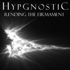 Hypgnostic - Rending the Firmament