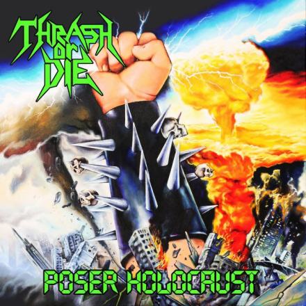 Thrash or Die - Poser Holocaust