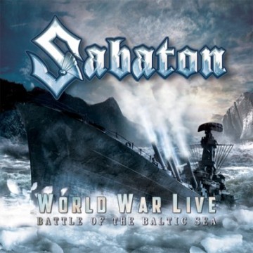 Sabaton - World War Live: Battle of the 
Baltic Sea