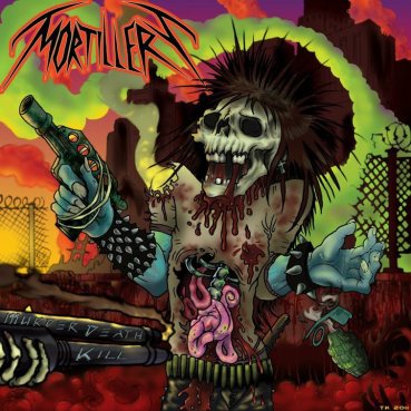 Mortillery - Murder Death Kill