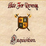 Hate for Revenge - Inquisition