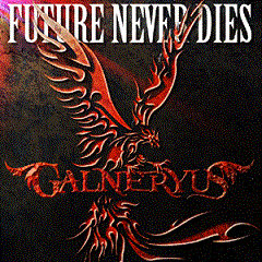 Galneryus - Future Never Dies