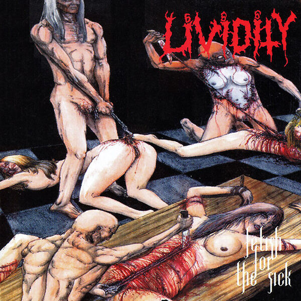 Lividity - Fetish for the Sick