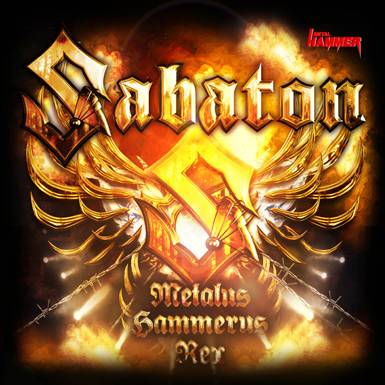 Sabaton - Metallus Hammerus Rex (2012)