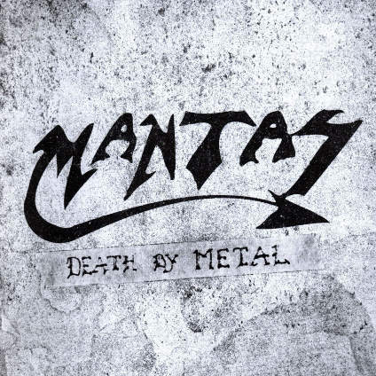 <br />Mantas - Death By Metal
