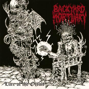 <br />Backyard Mortuary - Lure of the Occult