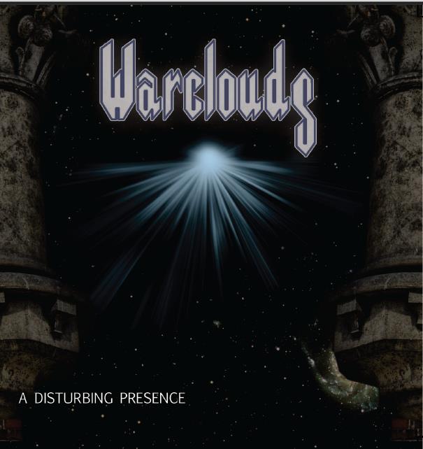 Warclouds - A Disturbing Presence