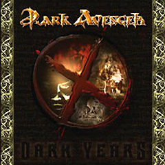 <br />Dark Avenger - X Dark Years
