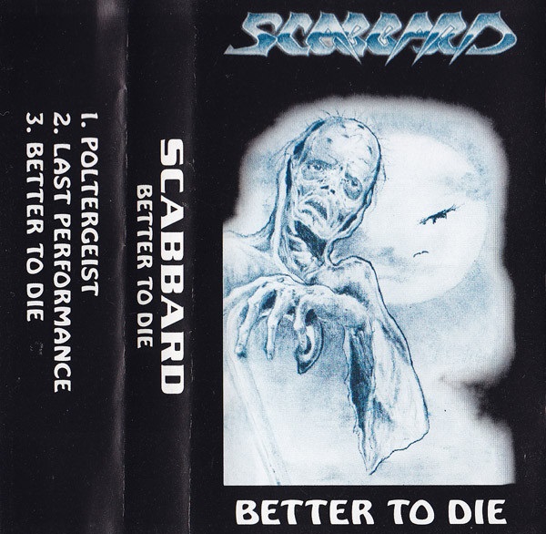 Scabbard - Better to Die