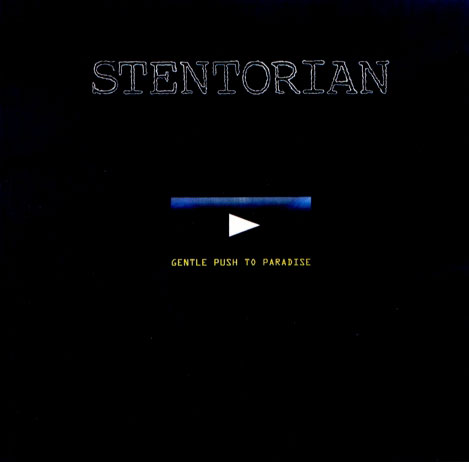 Stentorian - Gentle Push to Paradise