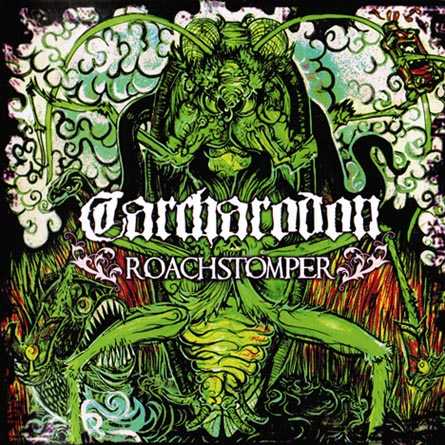 Carcharodon - Roachstomper