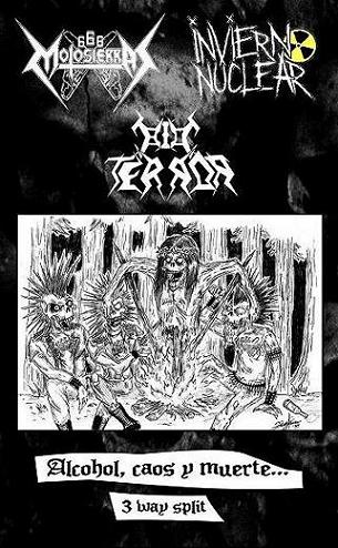 <br />666 Motosierras / Bio Terror / Invierno Nuclear - Alcohol, Caos y Muerte