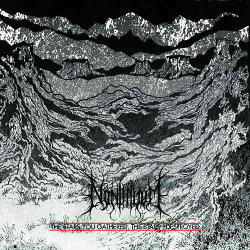 Nontinuum - The Stars You Gathered, The Stars I Destroyed
