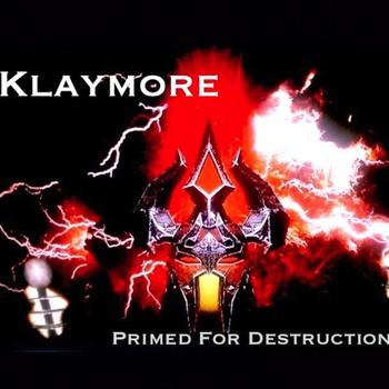 Klaymore - Primed for Destruction (2011)