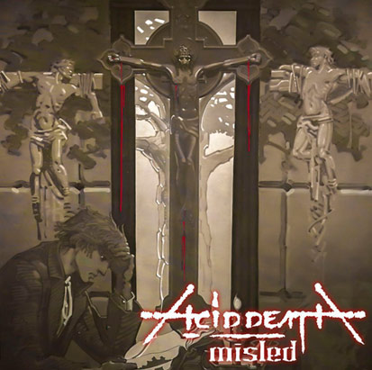 Click to zoom Acid Death - MisleD 2013 Re-recorded