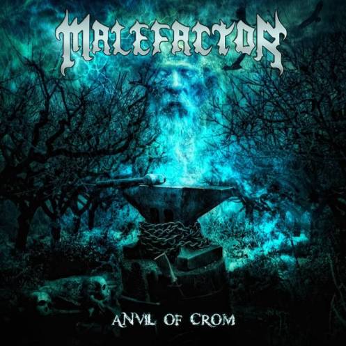 <br />Malefactor - Anvil of Crom