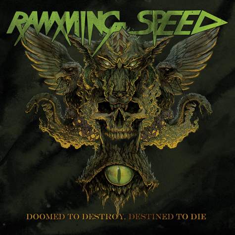 Ramming Speed - Doomed to Destroy, Destined to Die