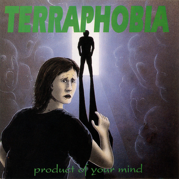 Terraphobia - Product of Your Mind