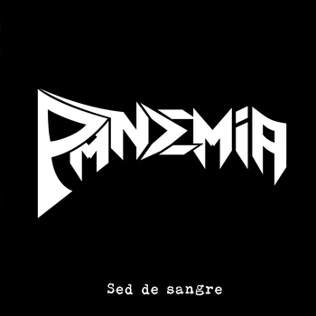 Pandemia - Sed de Sangre