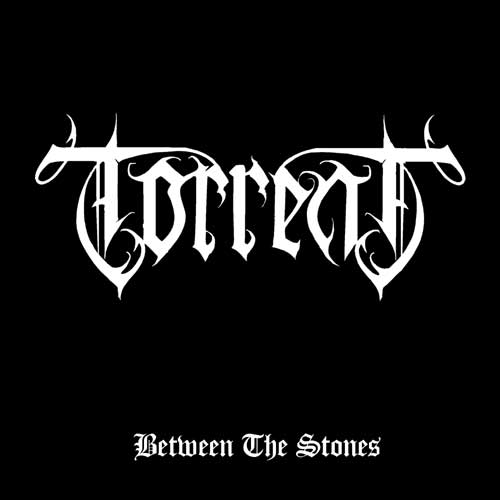 <br />Torrent - Between the Stones