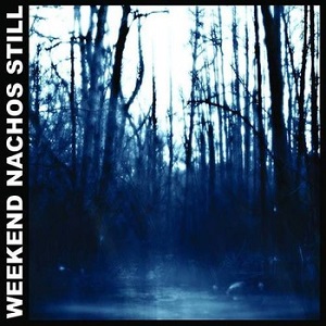 <br />Weekend Nachos - Still