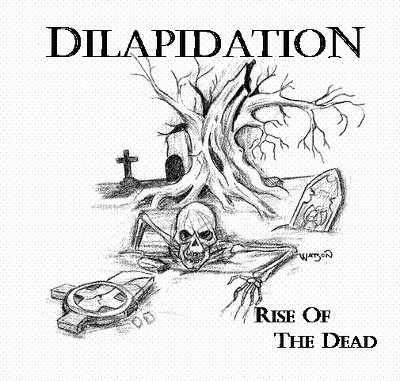 Dilapidation - Rise of the Dead