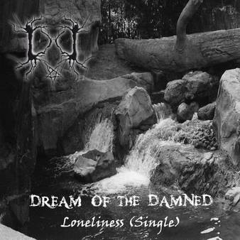 Dream of the Damned - Loneliness