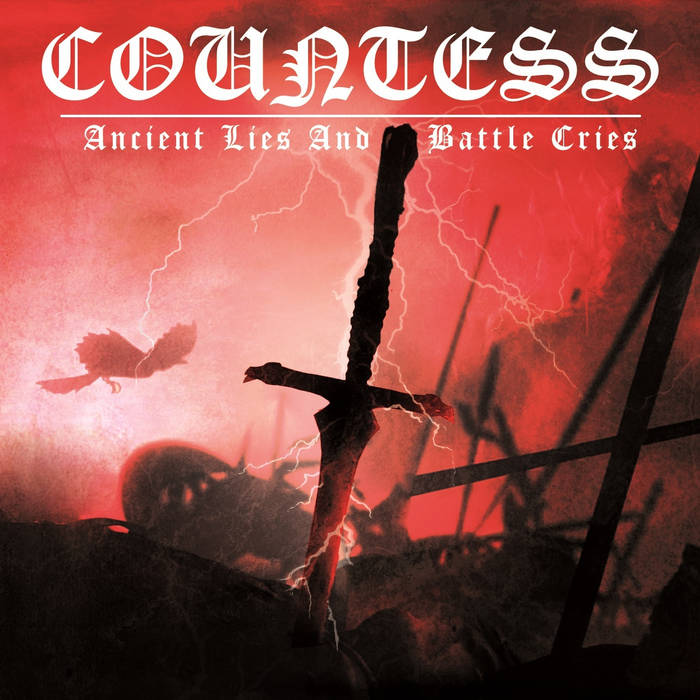 Countess - Ancient Lies and Battle Cries