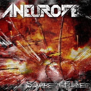 Aneurose - Square in Flames