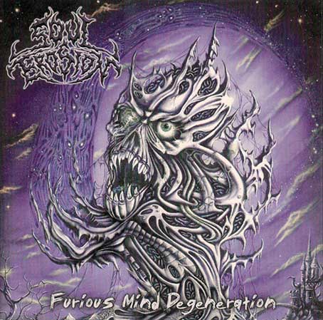 Soul Erosion - Furious Mind Degeneration