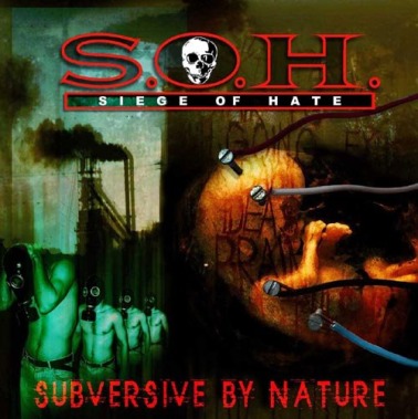 Siege of Hate - Subversive by Nature (2003) Corporation Northeast