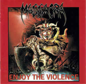 Massacra - Enjoy the Violence