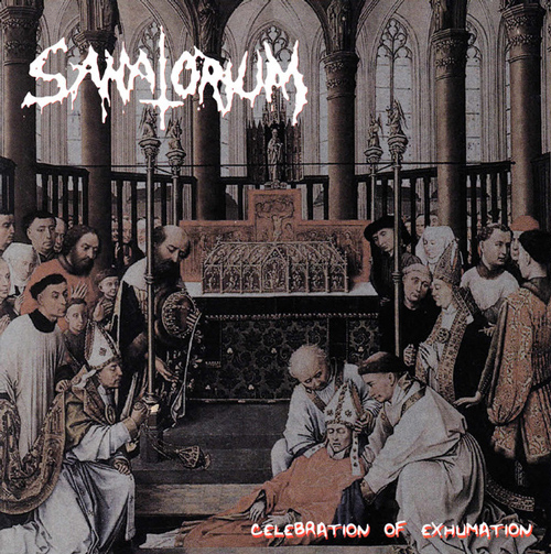Sanatorium - Celebration of Exhumation