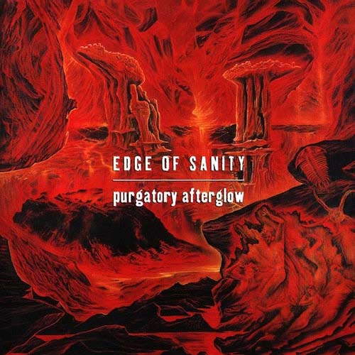 Edge of Sanity - Purgatory Afterglow