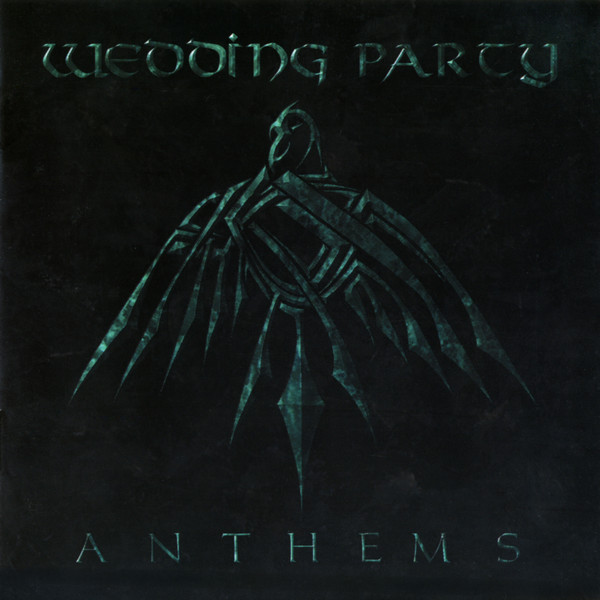 Wedding Party - Anthems