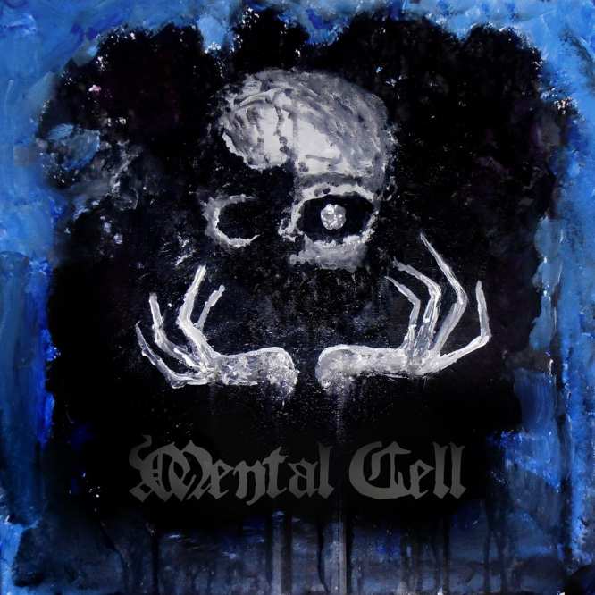 Mental Cell - Mental Cell