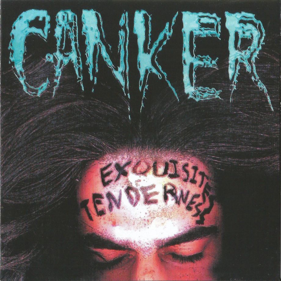 Canker - Exquisites Tenderness