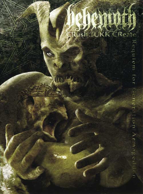 Behemoth - Crush.Fukk.Create: Requiem for Generation Armageddon