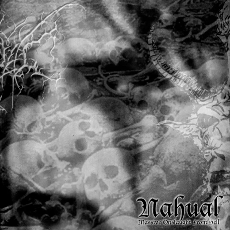 Nahual - Massive Onslaught From Hell Nahual - Massive Onslaught From Hell