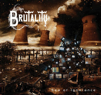 Brutality - Sea of Ignorance