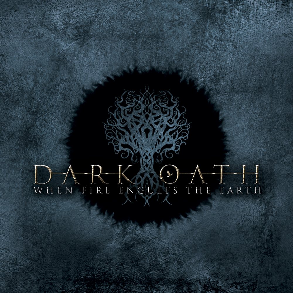 Dark Oath - When Fire Engulfs the Earth