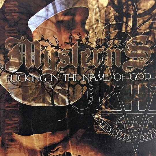 Mysteriis - Fucking in the Name of God
