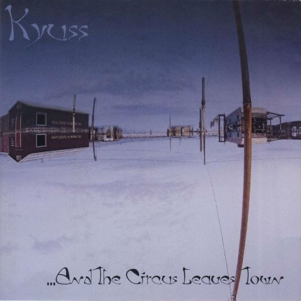 Kyuss: ...and the Circus Leaves Town (1995) - Recenzja