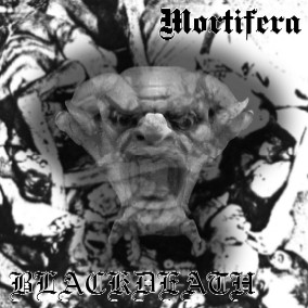Blackdeath / Mortifera - Mortifera / Blackdeath