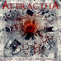 Attractha - No Fear to Face What's Buried Inside You