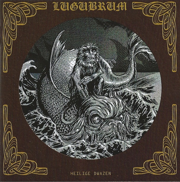 Lugubrum - Heilige Dwazen