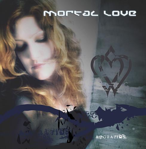 Mortal Love - Adoration